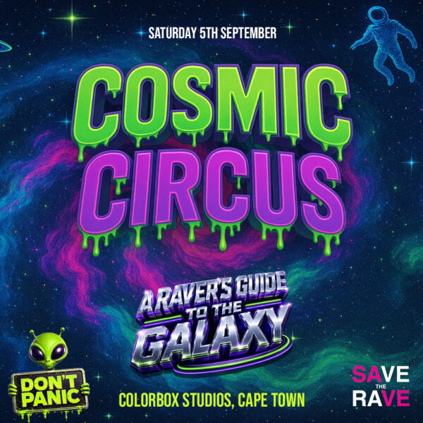 Cosmic Circus! A Ravers Guide To The Galaxy